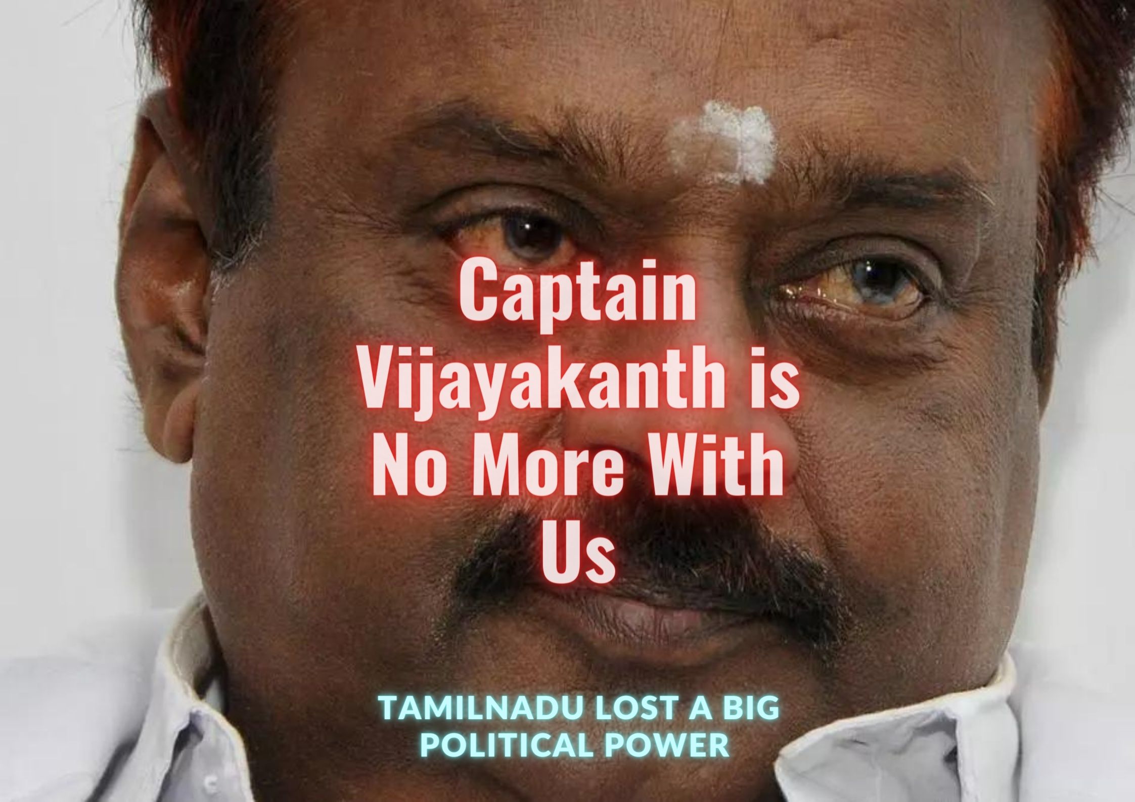 Captain Vijayakanth is No More