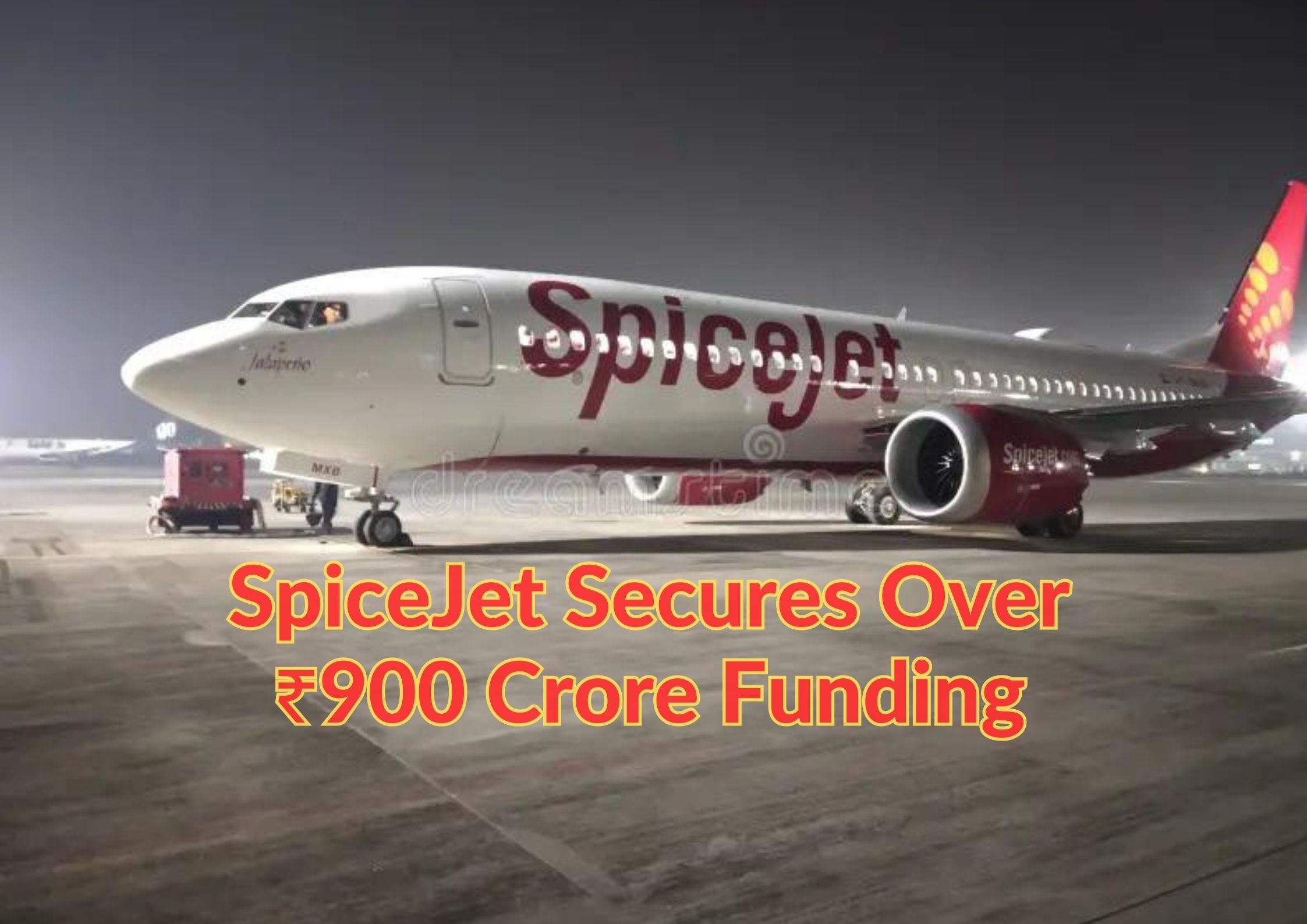 SpiceJet Secures Over ₹900 Crore Funding