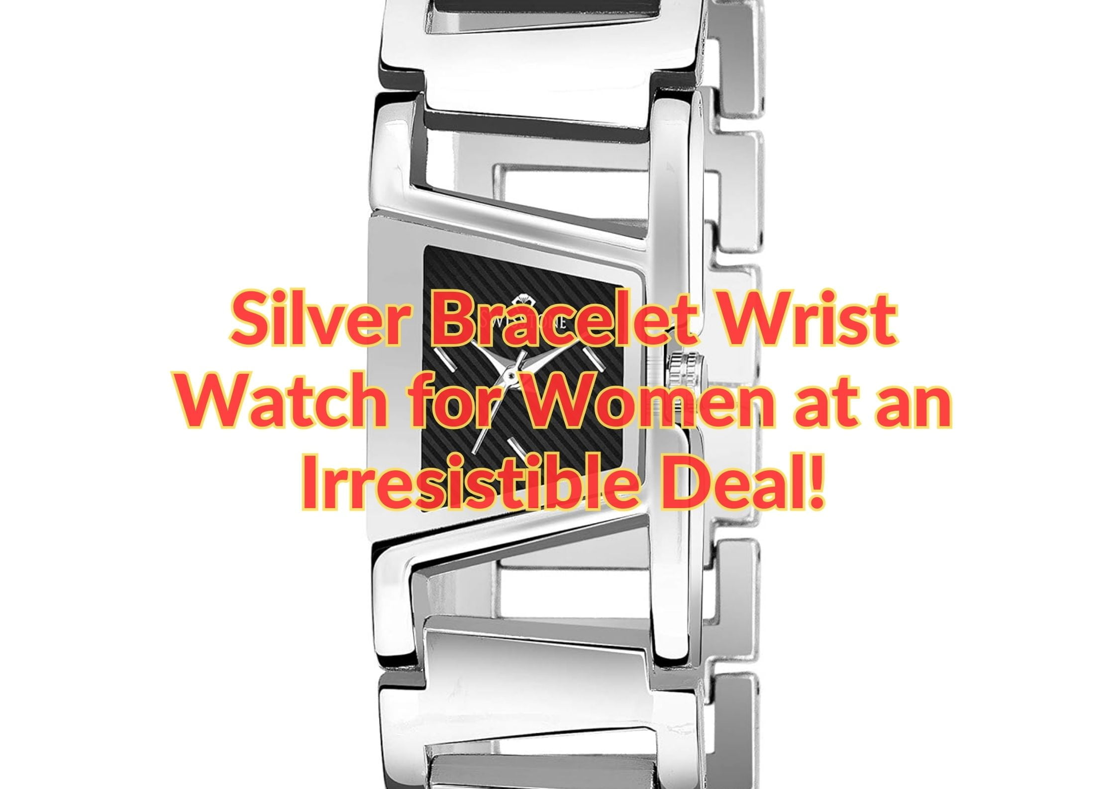 Silver Bracelet Wrist Watch for Women at an Irresistible Deal!