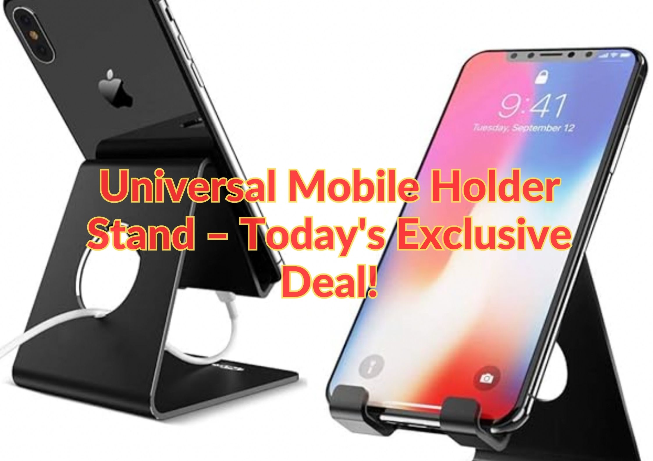 Universal Mobile Holder Stand – Today's Exclusive Deal!