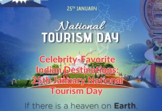 Celebrity-Favorite Indian Destinations: 25th January National Tourism Day